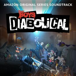 Album cover of The Boys Presents: Diabolical (Amazon Original Series Soundtrack)