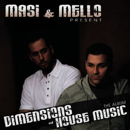 Album cover of Masi & Mello Present: Dimensions of House Music