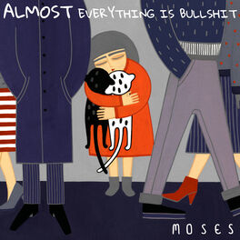 Album picture of Almost Everything Is Bullshit