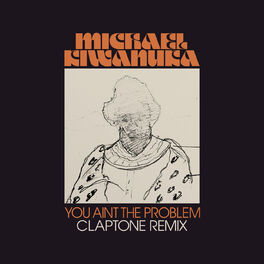 Album cover of You Ain't The Problem (Claptone Remix)