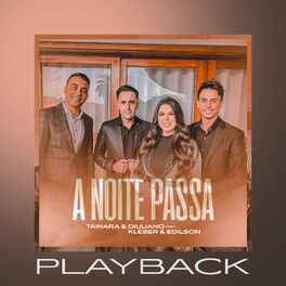 Album cover of A Noite Passa (Playback)