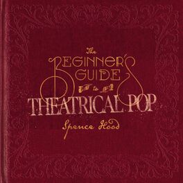 Album cover of The Beginner's Guide To Theatrical Pop