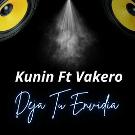 Album cover of DEJA TU ENVIDIA (feat. VAKERO & KUNIN)