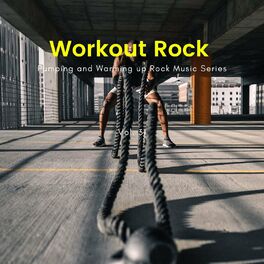 Album cover of Workout Rock - Pumping And Warming Up Rock Music Series, Vol. 31