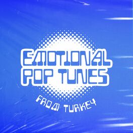 Album cover of Emotional Pop Tunes from Turkey