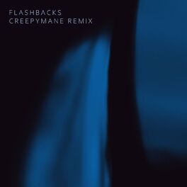 Album cover of Flashbacks (Creepymane Remix)