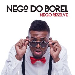 Download CD Nego do Borel – Nego Resolve 2015