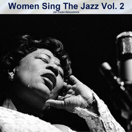 Album cover of Women Sing The Jazz Vol. 2 (All Tracks Remastered)
