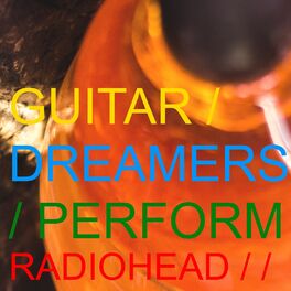 Album cover of Guitar Dreamers Perform Radiohead (Instrumental)