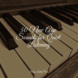 Album cover of 50 New Age Sounds for Quiet Listening