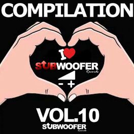 Album cover of I Love Subwoofer Records Techno Compilation, Vol. 10 (Subwoofer Records)