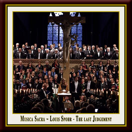 Album cover of Louis Spohr - The Last Judgement / Die letzten Dinge (Original version of the Oratorio from 1826) - Musica Sacra