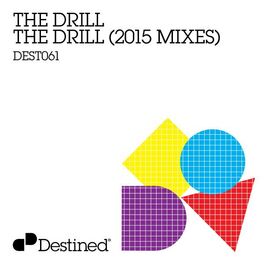 Album cover of The Drill (2015 Mixes)