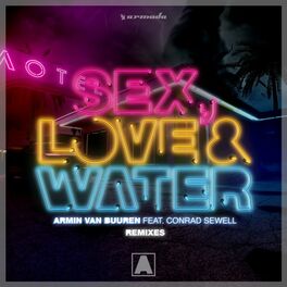 Album cover of Sex, Love & Water (Remixes)