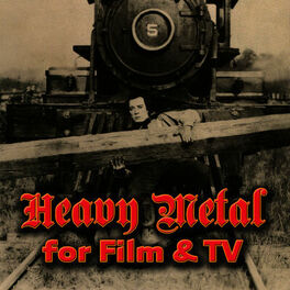 Album cover of Heavy Metal For Film & TV