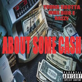 Album cover of About Some Cash (feat. Young Shotta & Bazzy)
