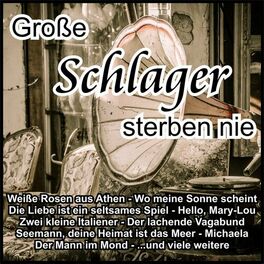 Album cover of Große Schlager sterben nie
