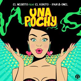 Album cover of Una Pochy (feat. El Kokito & Dayi & Onel)