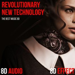 Album cover of 8D the Revolutionary New Technology (The Best Music 8D)