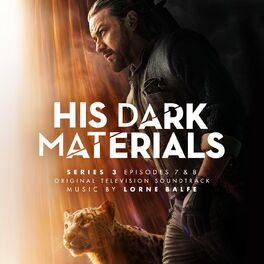 Album cover of His Dark Materials Series 3: Episodes 7 & 8 (Original Television Soundtrack)