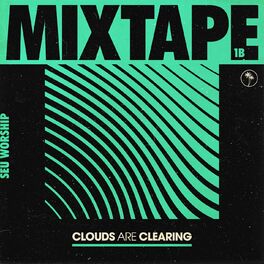 Album cover of Clouds Are Clearing: Mixtape 1B