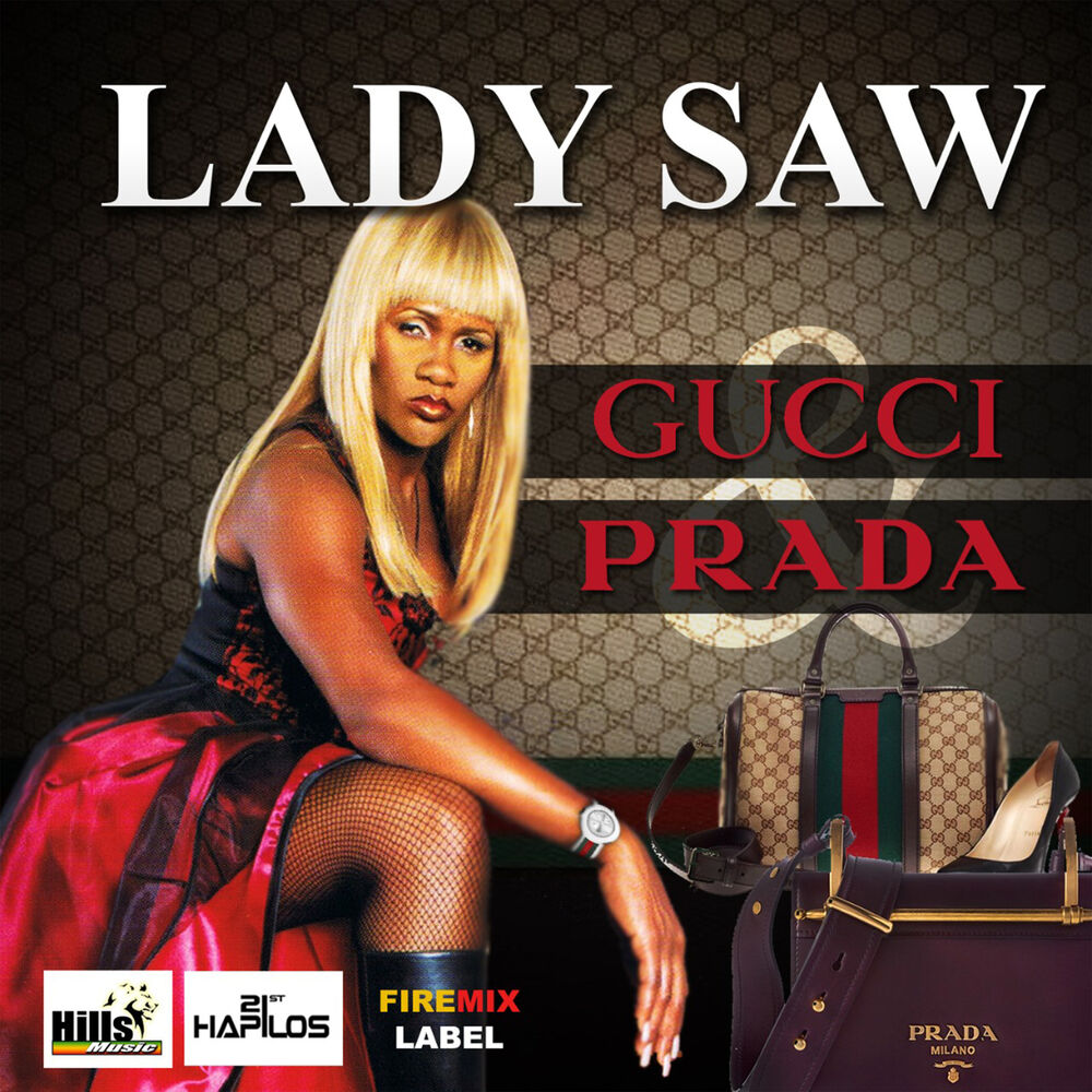 Lady saw. Гуччи Прада Луя. Gucci Prada песня. Реклама Прада с текстом.