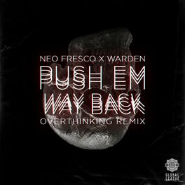 Album cover of Push Em Way Back (Overthinking Remix)