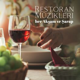 Album cover of Restoran Müzikleri her Akşam ve Şarap: Piyano Müzikleri, Romantik Akşam Yemeği