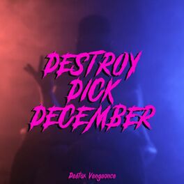 Album cover of Destroy Dick December