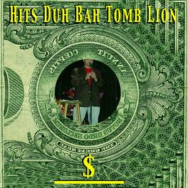 Album cover of Hits Duh Bah Tomb Lion