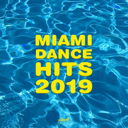 Album cover of Miami Dance Hits 2019