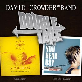 Album cover of Double Take: David Crowder*Band