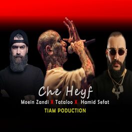 Album cover of Che Heyf (feat. Amir Tataloo, Moein Z & Hamid Sefat)