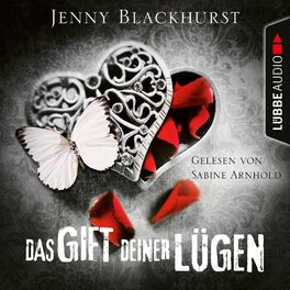 Album cover of Das Gift deiner Lügen (Ungekürzt)