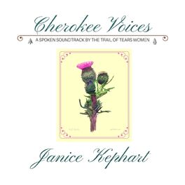 Album cover of Cherokee Voices: A Spoken Soundtrack by the Trail of Tears Women