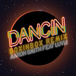 Album cover of Dancin (feat. Luvli) (BOXINBOX Remix)