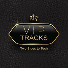 Album cover of VIP Tracks: Two Sides to Tech