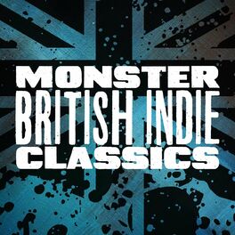 Album cover of Monster British Indie Classics