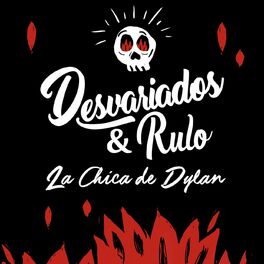 Album cover of La chica de Dylan (feat. Rulo y la Contrabanda)