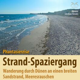 Album cover of Strandspaziergang: Phantasiereise Wanderung durch Dünen an einen breiten Sandstrand, Meeresrauschen
