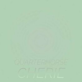Album cover of Quarterhorse Cherie