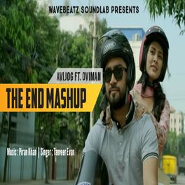 Album cover of THE END MASHUP (PIRAN KHAN) (feat. Tanveer Evan)