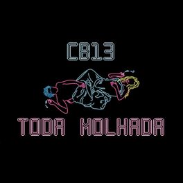 Album cover of Toda Molhada