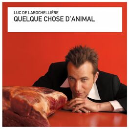 Album cover of Quelque chose d'animal