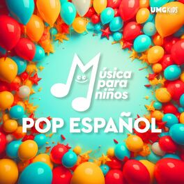 Album cover of Música Para Niños: Pop Español
