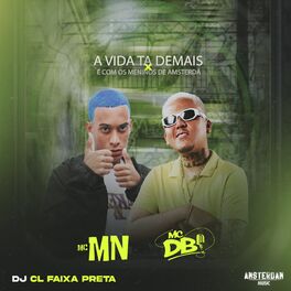 Album cover of A Vida Ta Demais X É Com os Meninos de Amsterdã