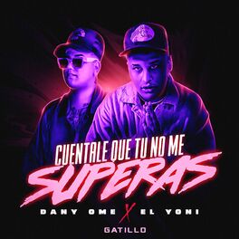 Album cover of Cuentale que tu no me Superas