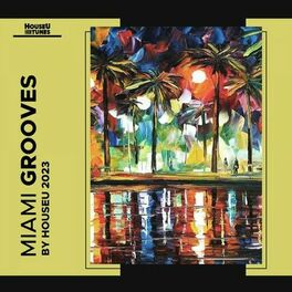 Album cover of Miami Grooves 2023