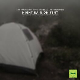 Album cover of Night Rain on Tent (Nature Sounds for Relaxation, Meditation and Deep Sleep)