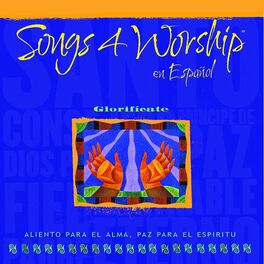 Album cover of Songs 4 Worship en Español Glorificate